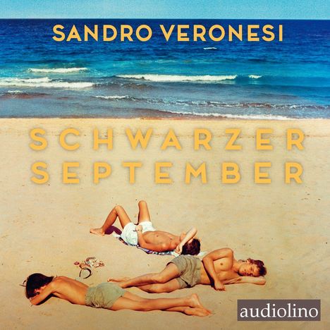 "SANDRO VERONESI SCHWARZER SEPTEMBER" in gelber Schrift. Drei Personen liegen entspannt am Strand nahe am Meer.