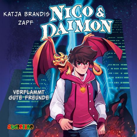 Logo „audolino“, Titel "Nico & Daimon", „Katja Brandis, Zapf“, Slogan „Verflammt gute Freunde“. Junge mit Drachen.
