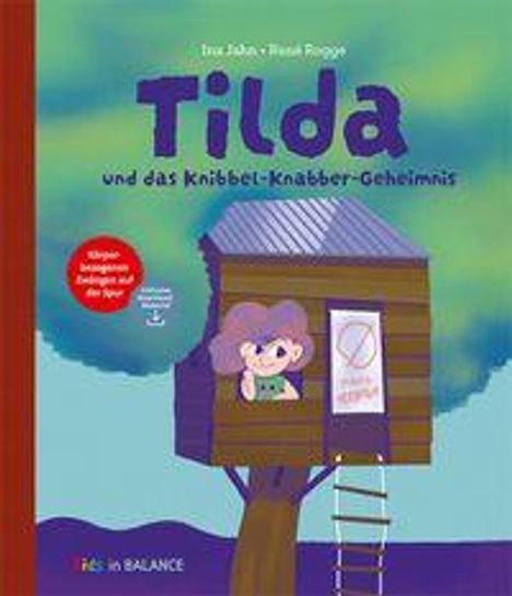 "Tilda und das Knibbel-Knabber-Geheimnis." Ein Baumhaus mit einem Kind, das einen lila Pullover trägt.