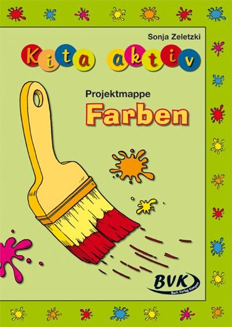 Sonja Zeletzki: Kita Aktiv "Projektmappe Farben", Buch