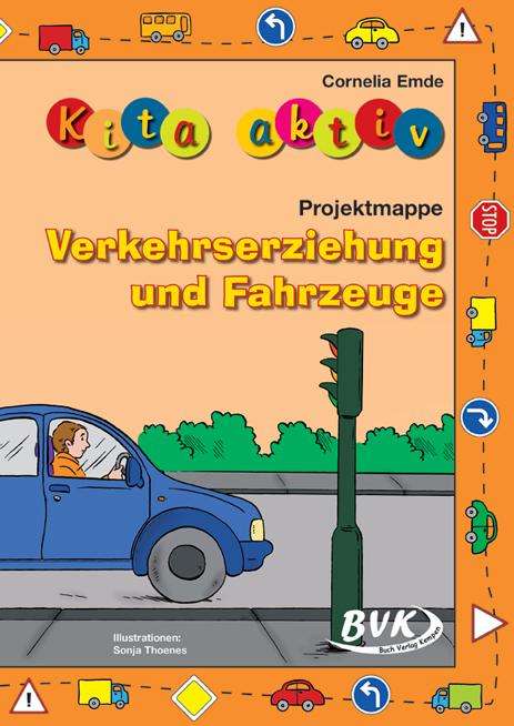 Cornelia Emde: Emde, C: Kita aktiv - Projektmappe Verkehrserziehung, Buch