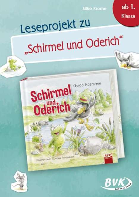 Silke Krome: Leseprojekt zu Schirmel und Oderich, Buch