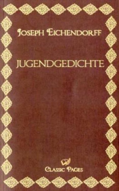 Joseph Eichendorff: Jugendgedichte, Buch