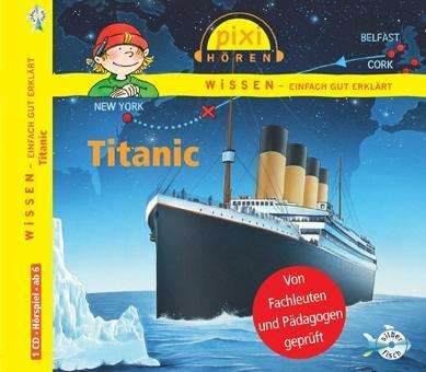 Pixi Wissen. Titanic, CD