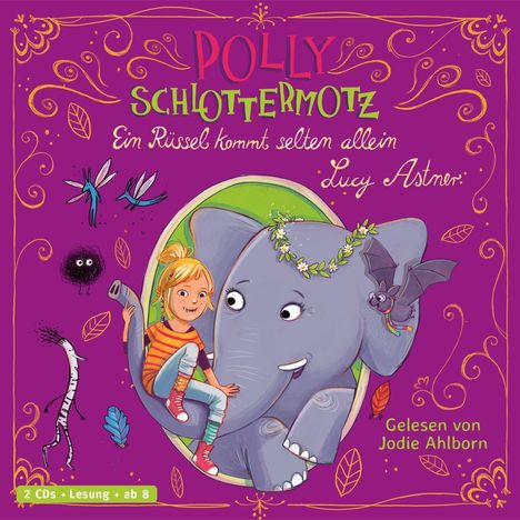 Polly Schlottermotz - Ein Rüssel kommt selten allein, 2 CDs