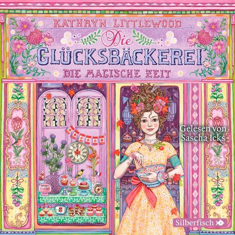 Kathryn Littlewood: Die Glücksbäckerei, Die magische Zeit, 3 CDs