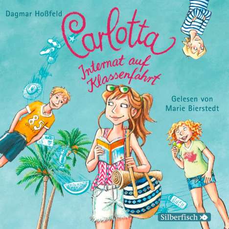 Dagmar Hoßfeld: Carlotta 07: Internat auf Klassenfahrt, CD