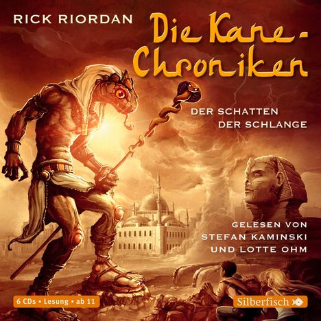 Rick Riordan: Die Kane-Chroniken 03. Der Schatten der Schlange, 6 CDs