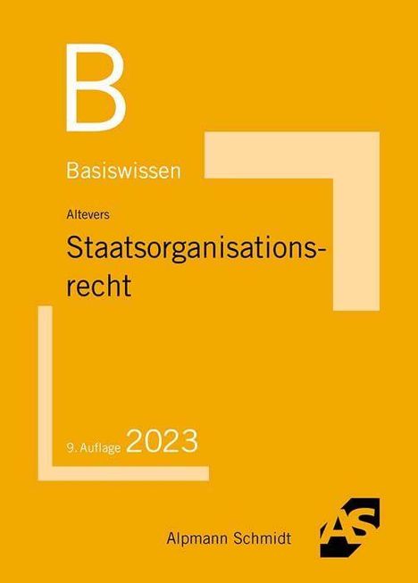 Ralf Altevers: Basiswissen Staatsorganisationsrecht, Buch