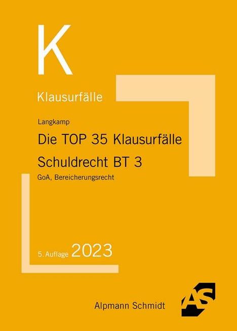 Tobias Langkamp: Die TOP 35 Klausurfälle Schuldrecht BT 3, Buch