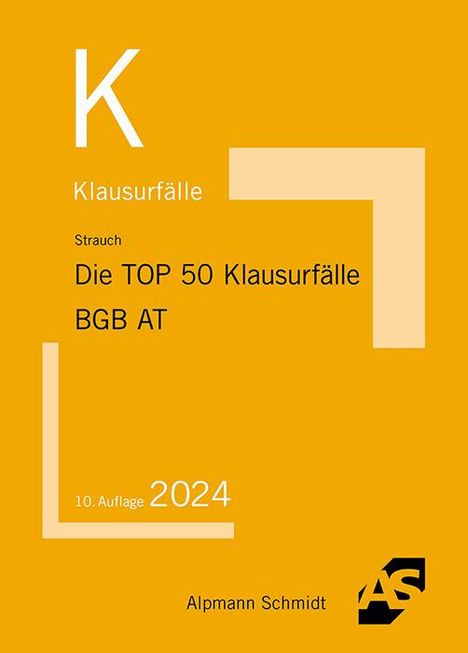 Oliver Strauch: Die TOP 50 Klausurfälle BGB AT, Buch