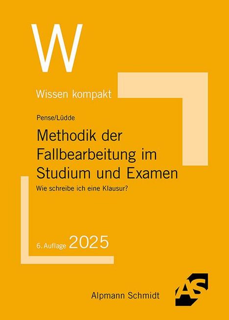 Uwe Pense: Methodik der Fallbearbeitung im Studium und Examen, Buch