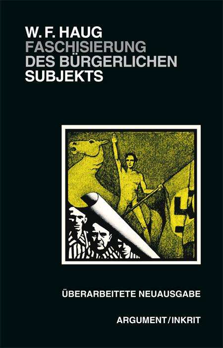 Wolfgang Fritz Haug: Faschisierung des bürgerlichen Subjekts, Buch