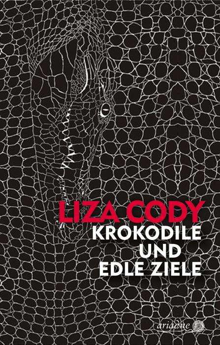 Liza Cody: Krokodile und edle Ziele, Buch