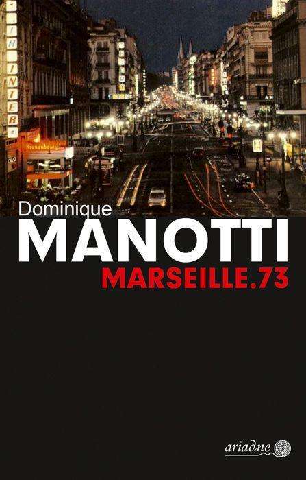Dominique Manotti: Marseille.73, Buch