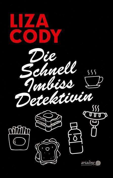 Liza Cody: Die Schnellimbissdetektivin, Buch