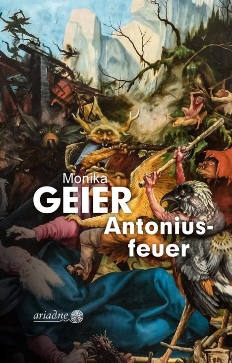 Monika Geier: Antoniusfeuer, Buch