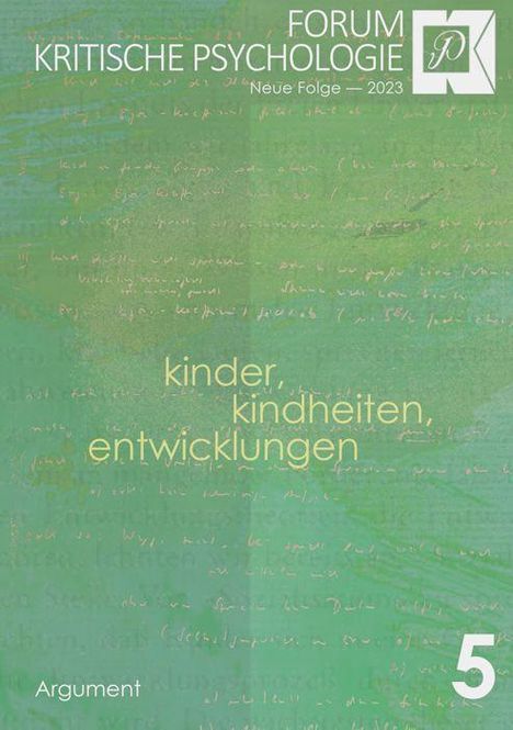 Forum Kritische Psychologie / Kinder, Kindheiten und Entwicklung, Buch