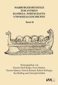 Marburger Beiträge zur Antiken Handels-, Wirtschafts- und Sozialgeschichte 40, 2022, Buch