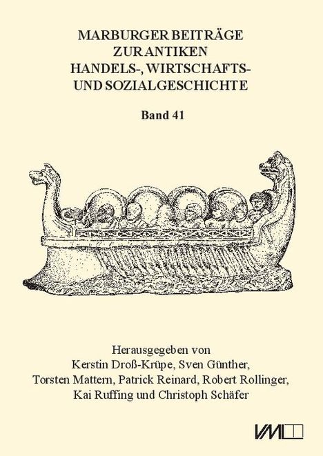 Kerstin Dross-Krüpe: Marburger Beiträge zur Antiken Handels-, Wirtschafts- und Sozialgeschichte 41, 2023, Buch