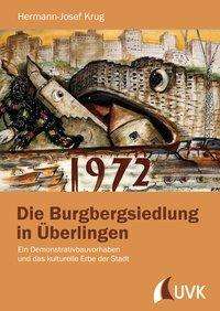 Hermann-Josef Krug: Die Burgbergsiedlung in Überlingen, Buch