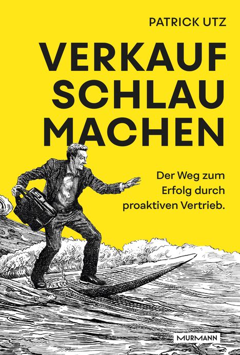 Patrick Utz: Verkauf. Schlau. Machen., Buch