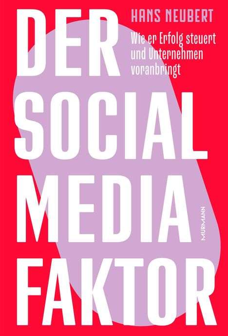 „DER SOCIAL MEDIA FAKTOR“ in großen weißen Buchstaben auf rotem Hintergrund, violette Form.