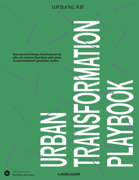 'U·R·B·A·N·L·A·B' und 'URBAN TRANSFORMATION PLAYBOOK'. Grüner Hintergrund, violette Pfeile, weiße vertikale Schrift.