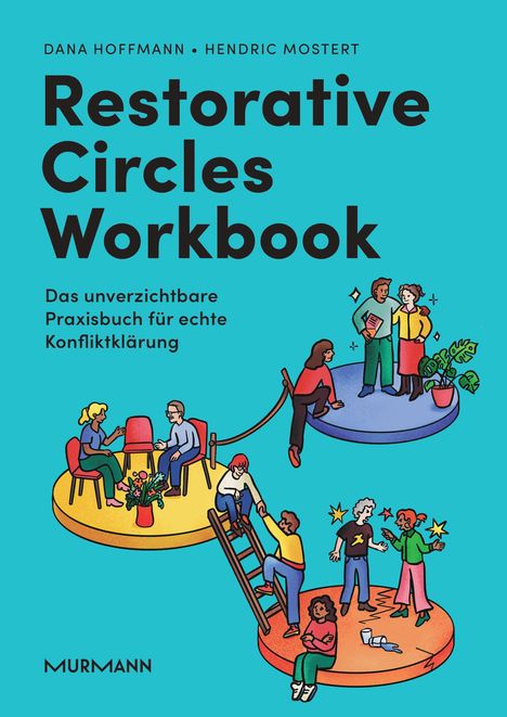 Titel: Restorative Circles Workbook. Illustration von Menschen in Gesprächen und Konfliktsituationen auf bunten Plattformen.