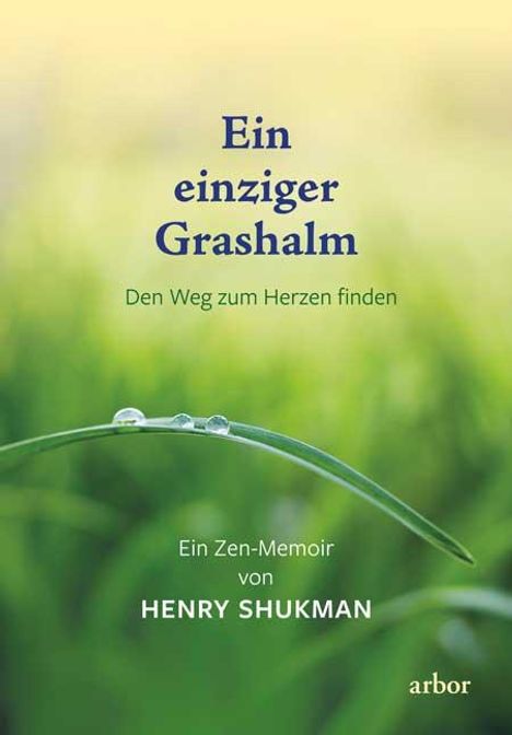 Henry Shukman: Ein einziger Grashalm, Buch