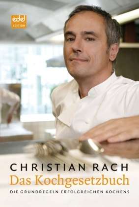 Christian Rach: Das Kochgesetzbuch, Buch