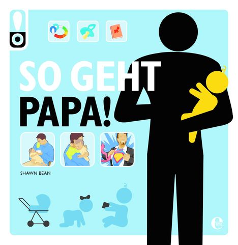 Shawn Bean: So geht das! Papa, Buch