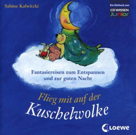 Sabine Kalwitzki: Flieg mit auf der Kuschelwolke, CD