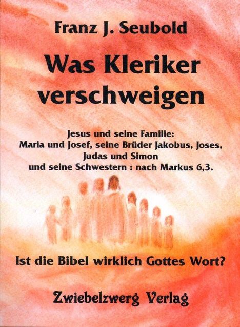 Franz J. Seubold: Seubold, F: Was Kleriker verschweigen, Buch
