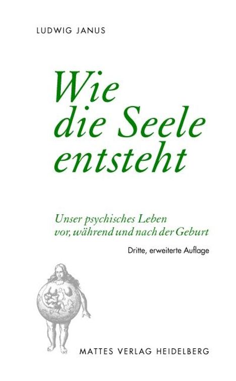 Ludwig Janus: Wie die Seele entsteht, Buch