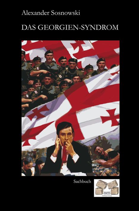 Alexander Sosnowski: Das Georgien-Syndrom, Buch