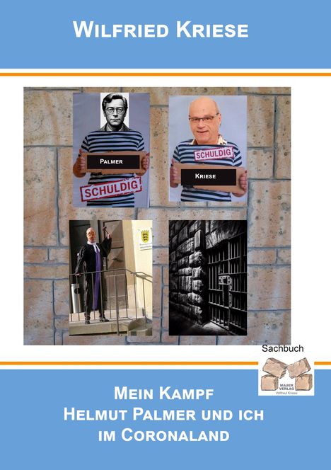 Wilfried Kriese: Mein Kampf - Helmut Palmer und ich im Coronaland, Buch