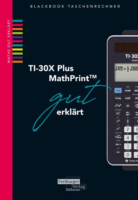 Helmut Gruber: TI-30X Plus MathPrint gut erklärt, Buch