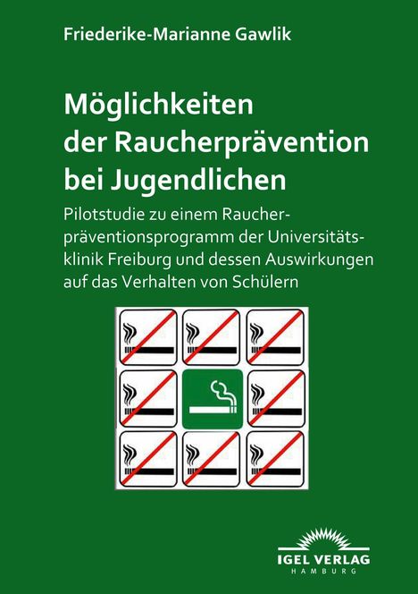 Friederike-Marianne Gawlik: Möglichkeiten der Raucherprävention bei Jugendlichen, Buch