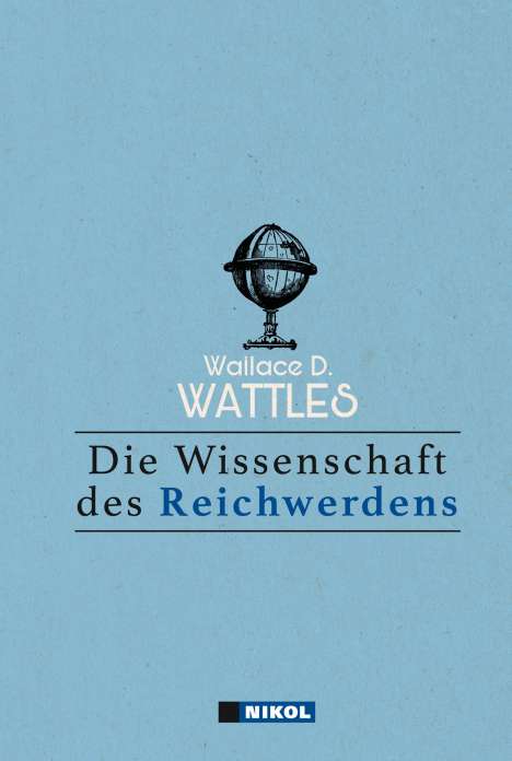 Wallace D. Wattles: Die Wissenschaft des Reichwerdens, Buch