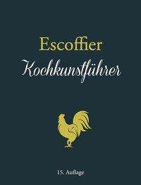 Auguste Escoffier: Kochkunstführer, Buch