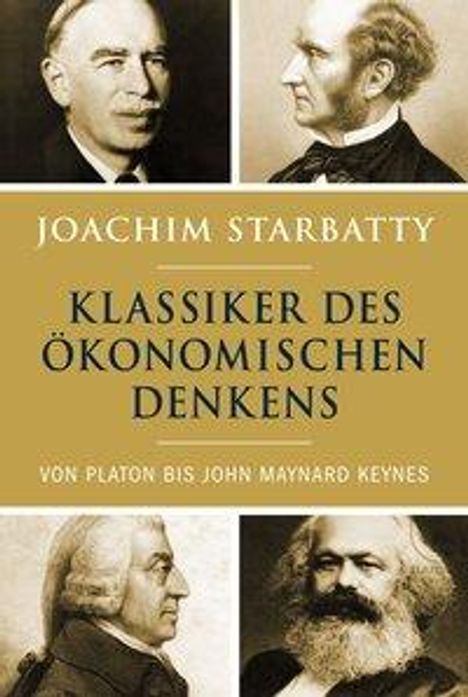 Joachim Starbatty: Starbatty, J: Klassiker des ökonomischen Denkens, Buch