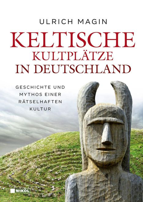 Ulrich Magin: Keltische Kultplätze in Deutschland, Buch