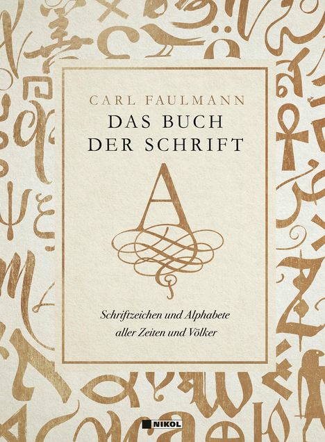 Carl Faulmann: Das Buch der Schrift, Buch