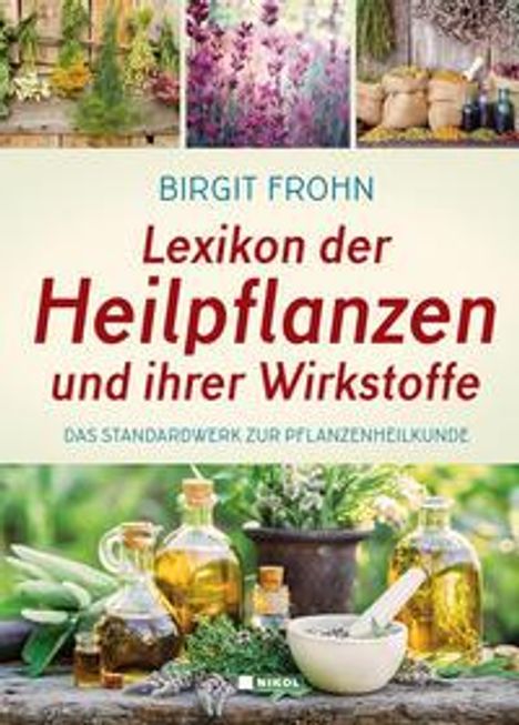 Birgit Frohn: Frohn, B: Lexikon der Heilpflanzen und ihrer Wirkstoffe, Buch