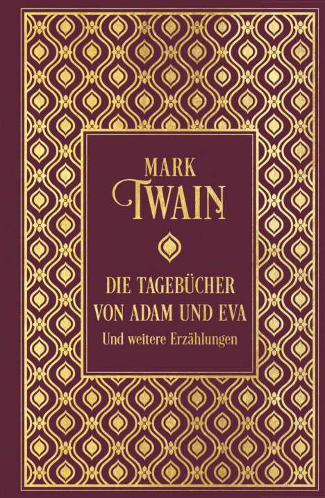 Mark Twain: Die Tagebücher von Adam und Eva und weitere Erzählungen, Buch