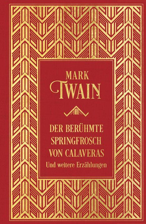 Mark Twain: Der berühmte Springfrosch von Calaveras und weitere Erzählungen, Buch