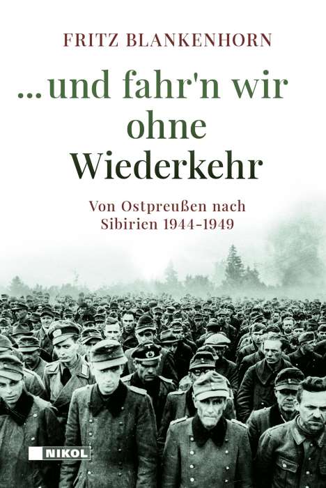 Fritz Blankenhorn: ...und fahr´n wir ohne Wiederkehr, Buch