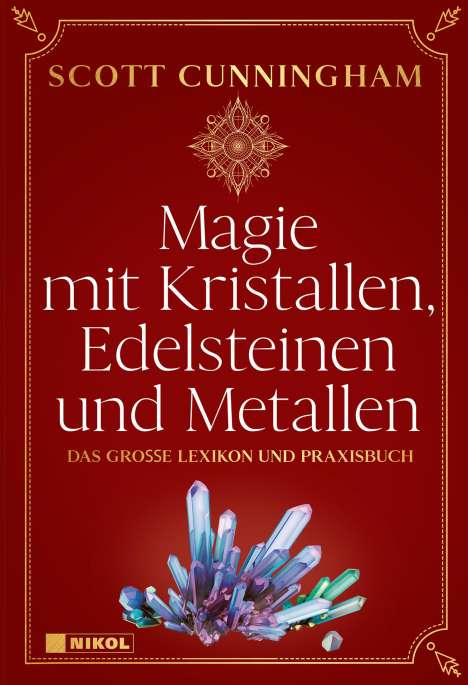 Scott Cunningham: Magie mit Kristallen, Edelsteinen und Metallen, Buch