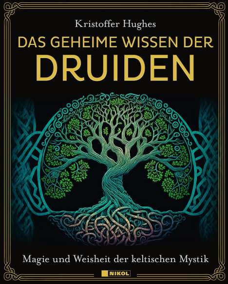 Kristoffer Hughes: Das geheime Wissen der Druiden, Buch